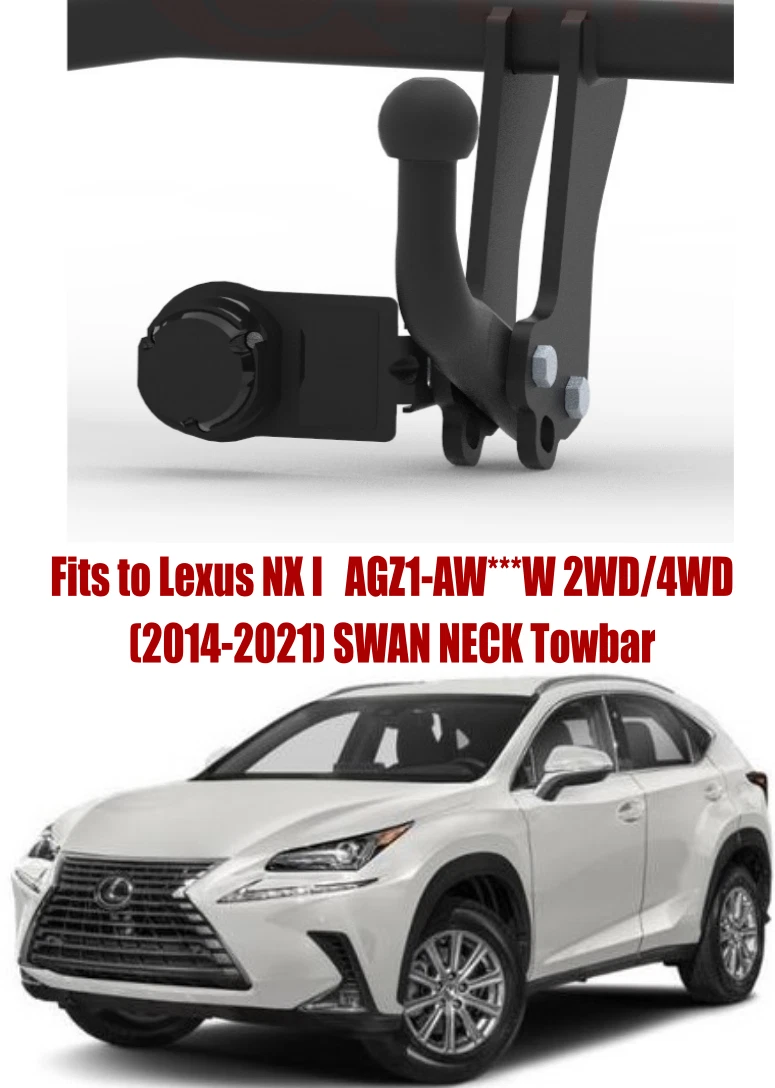 Swan Neck Tow Bar For LEXUS NX I 2WD 4WD 2014 2021 NO