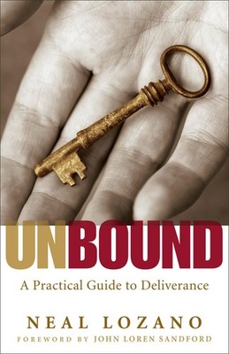 Unbound: A Practical Guide to Deliverance | Break Free and Stay Free from Si...