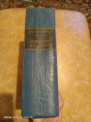 Gaston Clément: Le Conseiller Culinaire - Editions Le sphinx - 1955 Brüssel 