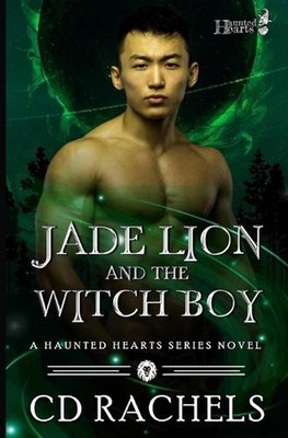 Jade Lion and the Witch Boy by CD Rachels Paperback Book