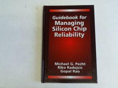 Guidebook for Managing Silicon Chip Reliability