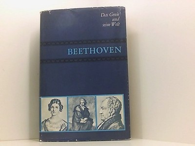 Beethoven. Das Genie und seine Welt. D'HARCOURT ROBERT; MAUROIS ANDRÉ; JULES ROM