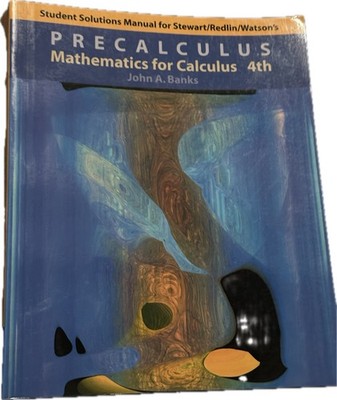 Precalculus: Mathematics for Calculus 4th Edition