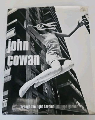 John Cowan Through the Light Barrier Philippe Garner Photography - Gebraucht 