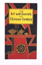 INC LA CHOY FOOD PRODUCTS / The Art and Secrets of Chinese Cookery 1932