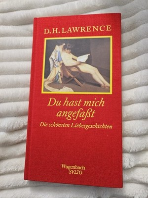 Du hast mich angefaßt - Die schönsten Liebesgeschichten : Buch D. H. Lawrence