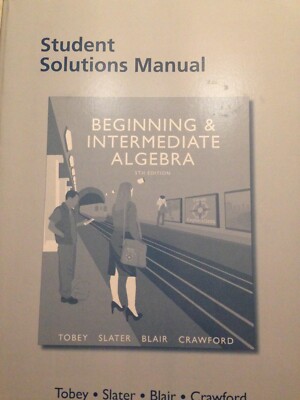Text books= Student Solutions Manual> Beginning & Intermediate Algebra