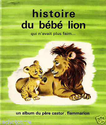 Albums Du Pere Castor Histoire Du Bebe Lion Eds Flammarion 1973 Ebay