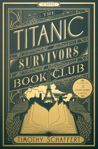 Timothy Schaffert The Titanic Survivors Book Club (MR EXP) (Tascabile)