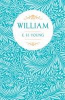 E. H. Young | William | Taschenbuch | Englisch (2006) | Kartoniert / Broschiert