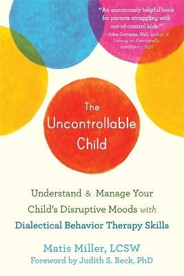 The Uncontrollable Child, Matis Miller,  Paperback