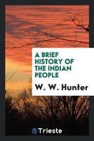 W. W. Hunter | A Brief History Of The Indian People | Taschenbuch | Englisch