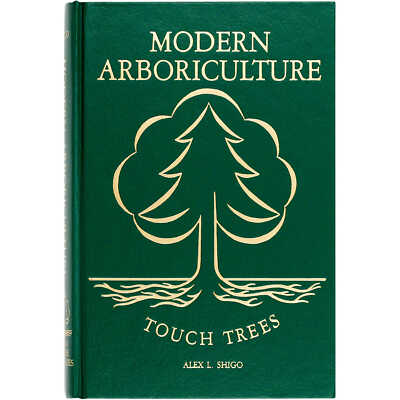 Modern Arboriculture: A Systems Approach to Practical Tree Care