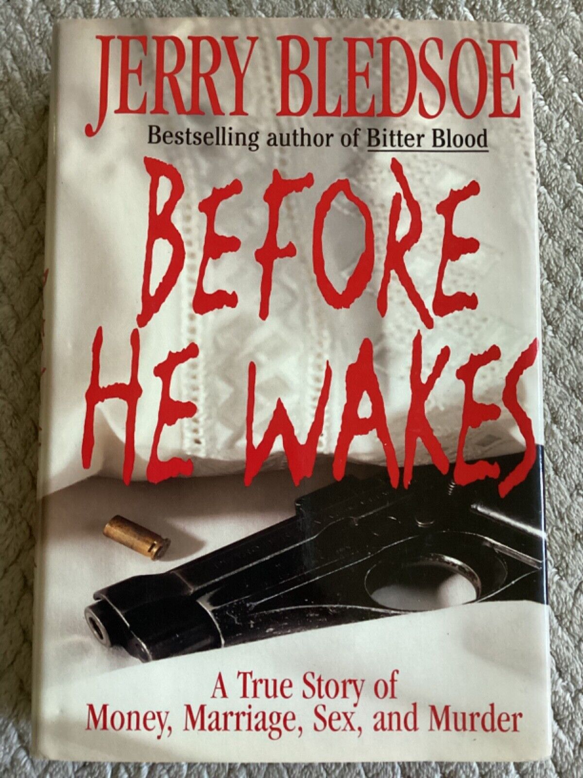 Before He Wakes Money, Marriage, Sex andamp; Murder by Jerry Bledsoe HCDJ True Crime eBay image