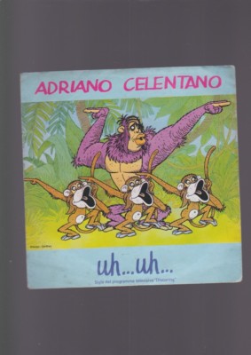 45 disco ADRIANO CELENTANO uh  uh  discoring  JUNGLA DI CITTà pirazzoli 