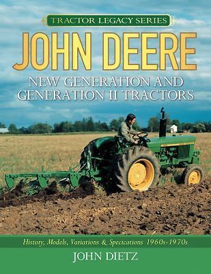 John Deere New Generation and Generation II Tractors: History, Models, Variation