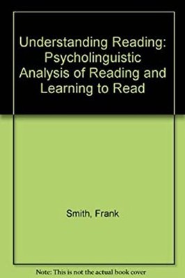 Understanding Reading : A Psycholinguistic Analysis of Reading an