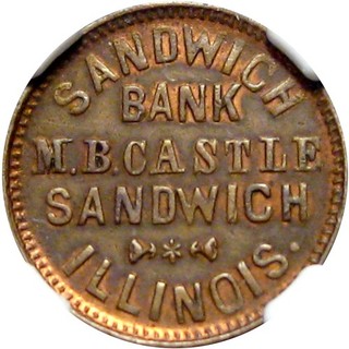 Sandwich Illinois Civil War Token M B Castle Sandwich Bank NGC