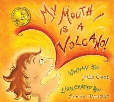 Julia Cook My Mouth is a Volcano! (Paperback)