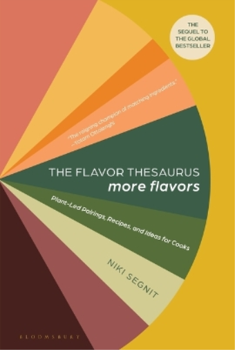 Niki Segnit The Flavor Thesaurus: More Flavors (Copertina rigida)