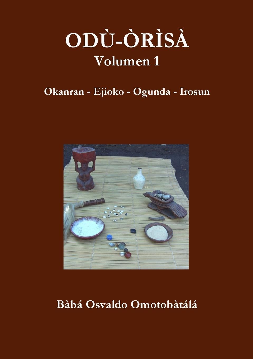 Thumbnail - Odù-òrìsà Bàbá Osvaldo Omotobàtálá Taschenbuch Paperback Spanisch 2011