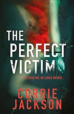 The Perfect Victim Paperback Corrie Jackson