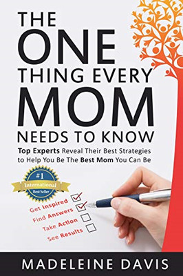 One Thing Every Mom Needs to Know : Top Experts Reveal  -  NEW Madeleine Davis 2