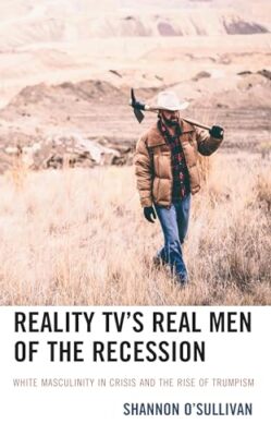 O'Sullivan - Reality-TVs echte Männer der Rezession weiße Männlichkeit - J555z