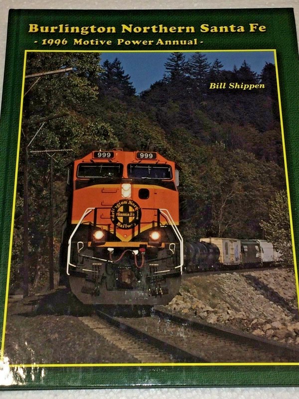 Burlington Northern Santa Fe 1996 Annual by Bill Shippen BNSF Pumpkin H1 SD70MAC