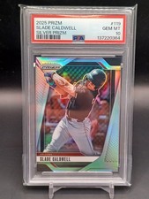 2025 Prizm Slade Caldwell Silver Prizm #119 PSA 10 Pop 1!