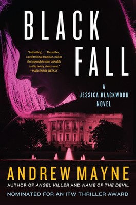 Black Fall: The Third Jessica Blackwood FBI Thriller   A Twisted Mystery