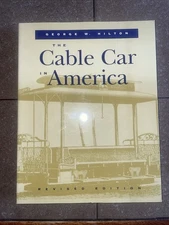 The Cable Car In America By George W. Hilton