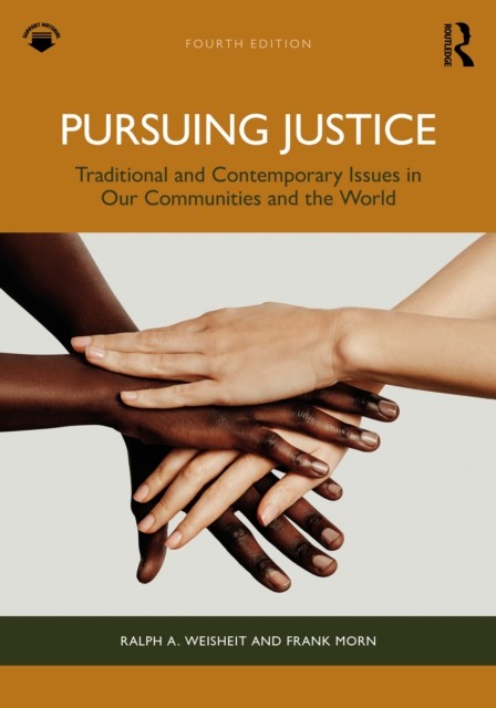 Pursuing Justice by Ralph A. Weisheit PAPERBACK 9781032972145
