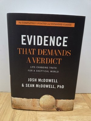 Evidence That Demands a Verdict:Life-Changing Truth for a Skeptical World SIGNED