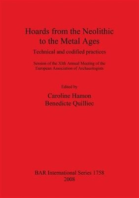 Hoards from the Neolithic to the Metal Ages, Paperback by Hamon, Caroline, Br...