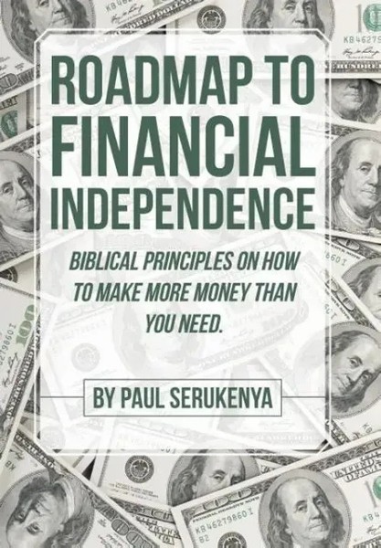 Paul Serukenya | Roadmap To Financial Independence | Buch | Englisch (2016)-image
