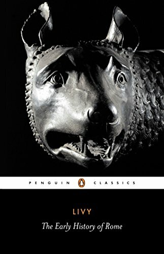 The Early History of Rome: Bks. 1-5 (Penguin Classics) By Livy, R M Ogilvie, Au