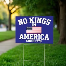 No Kings in America Yard Sign Anti-MAGA Patriotic Freedom Democracy Protest