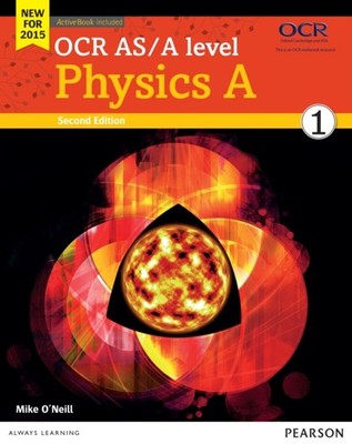 OCR ASA LEVEL PHYSICS A STUDENT BOOK 1 A by O'NEILL, MIKE Paperback Self Help