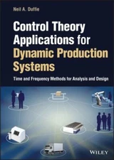 Control Theory Applications for Production Systems : Time and Frequency Metho...