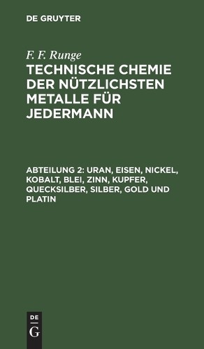 F F Runge Uran, Eisen, Nickel, Kobalt, Blei, Zinn, Kupfer, Quecksilbe (Hardback)