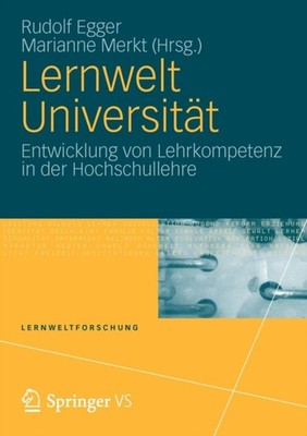 Egger - Lernwelt Universitat  Entwicklung Von Lehrkompetenz in Der Hoc - X555z