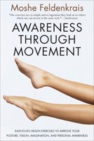 Awareness Through Movement | Feldenkrais, Moshé Feldenkrais, Moshe | Kartoniert