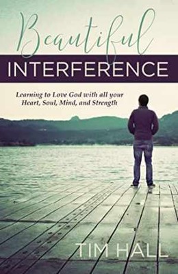 Beautiful Interference: Learning to Love - Paperback, by Hall Tim - Acceptable n