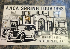 1968 Spring Tour AACA Seminole Hotel Winter Park FL Metal Car Dash Plaque (102)