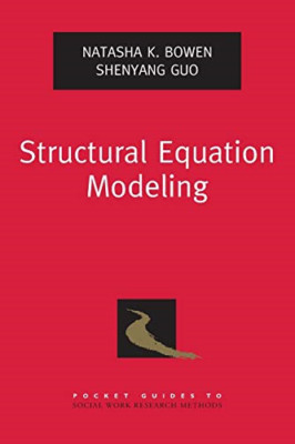 Structural Equation Modeling - Paperback NEW Natasha K. Bowe 2011-09-23