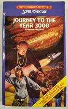 Journey to the Year 3000 (Choose Your Own Adventure: Super Adventure)