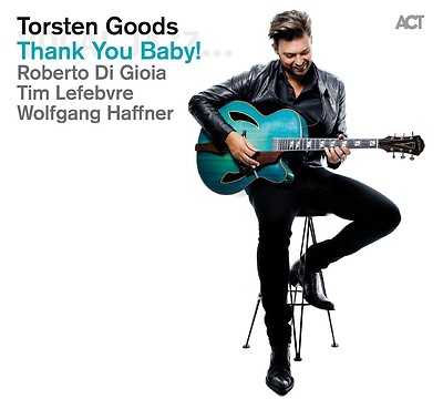 TORSTEN GOODS - THANK YOU BABY!  CD NEU 
