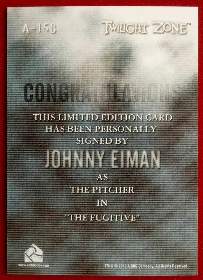 TWILIGHT ZONE - JOHNNY EIMAN - Hand-Signed Autograph Card - LIMITED EDITION - Image 2 of 2
