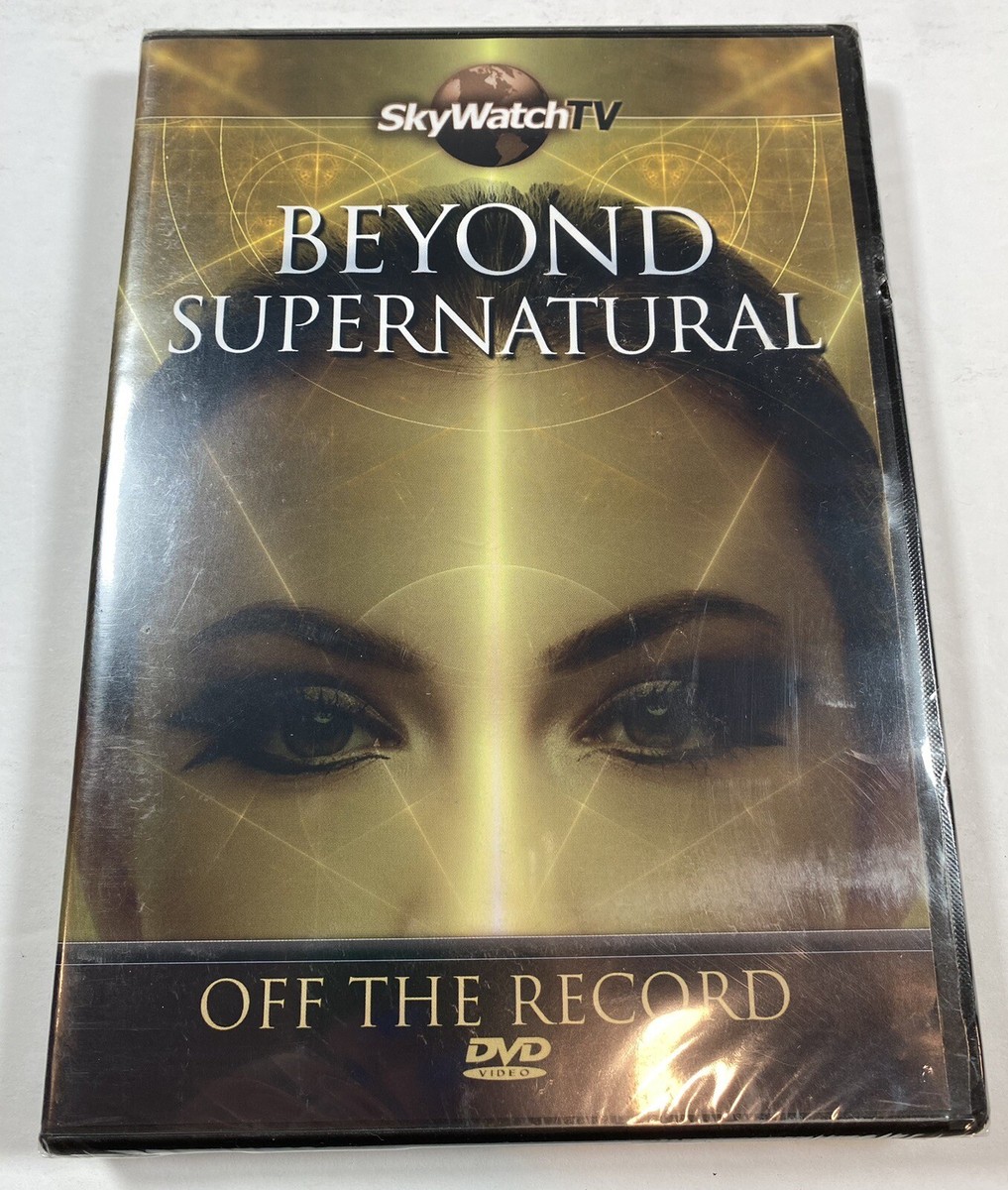 Beyond Supernatural-Off The Record: Sky Watch TV (DVD) **SEALED